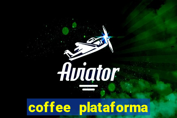 coffee plataforma de jogos